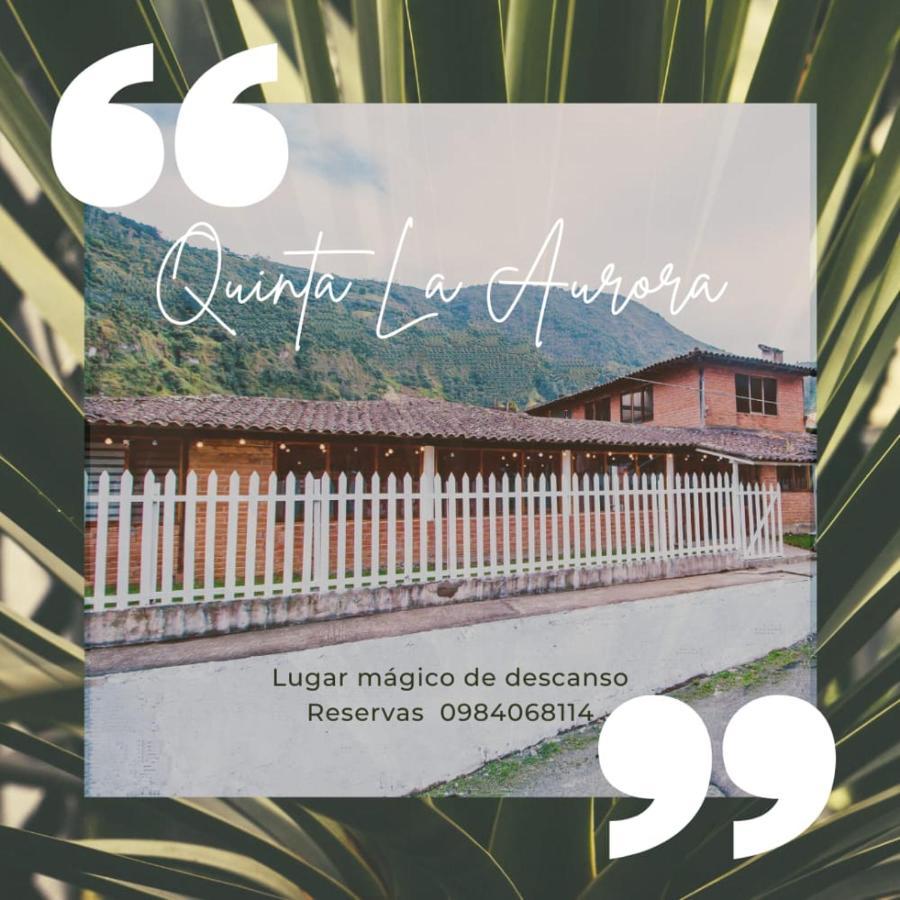 Rustic Quinta La Aurora Bed and Breakfast Baños Eksteriør billede